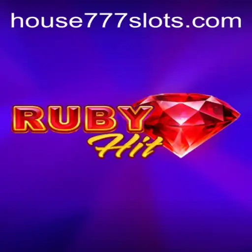 Dive into the World of RubyHit: An Exciting Journey through HouseSlots777.COM